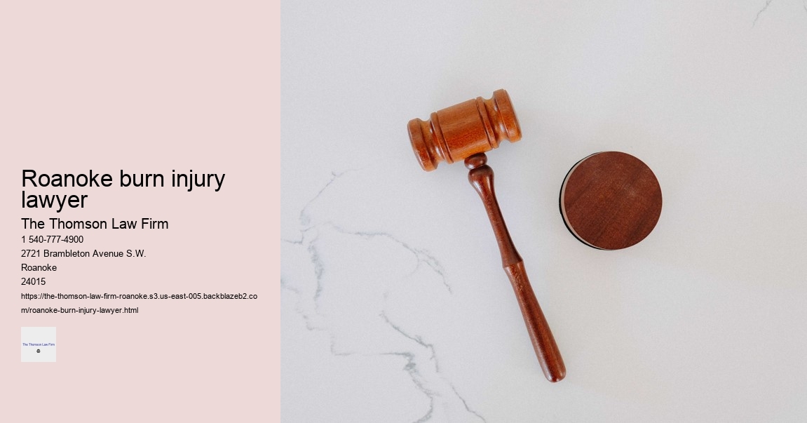 Roanoke burn injury lawyer