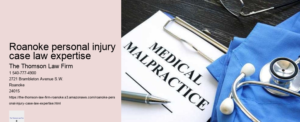 Roanoke personal injury case law expertise