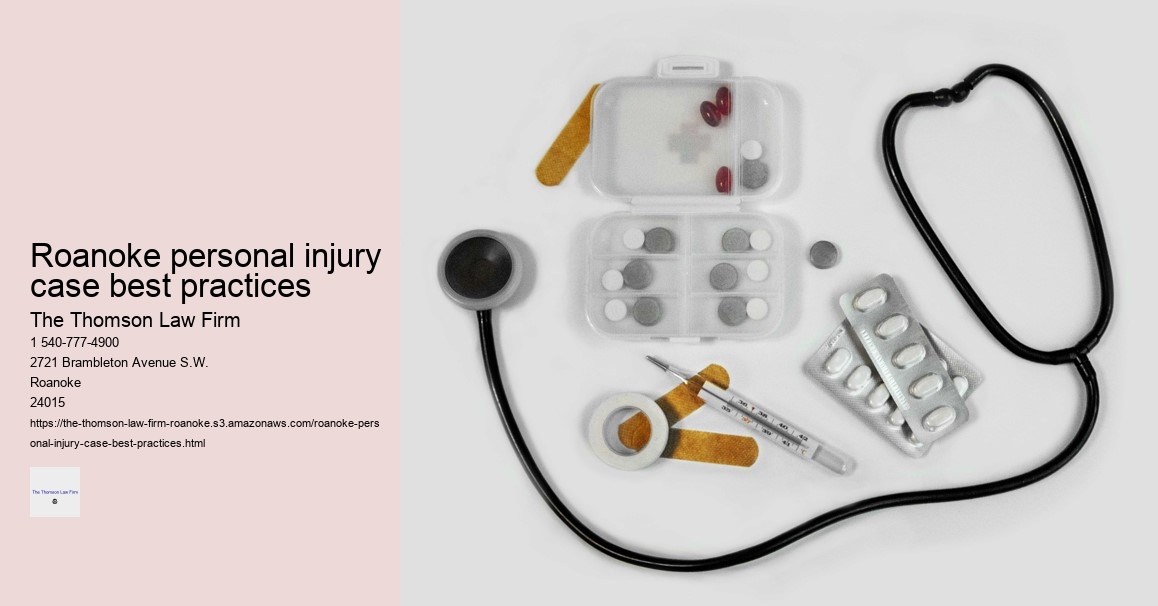 Roanoke personal injury case best practices